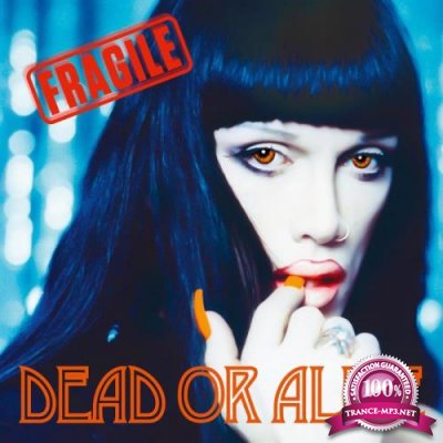 Dead or Alive - Fragile (Deluxe Edition) (2021)