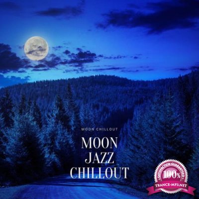Moon Chillout - Moon Jazz Chillout (2021)