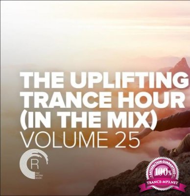 The Uplifting Trance Hour In The Mix Vol. 25 (2021)