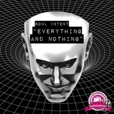 Soul Intent - Everything And Nothing (2021)