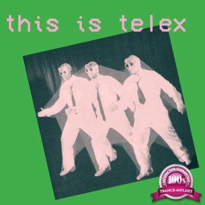 Telex - This Is Telex (2021)