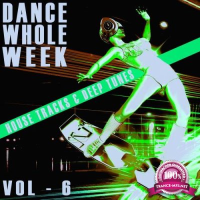 Dance Whole Week Vol 6 (2021)