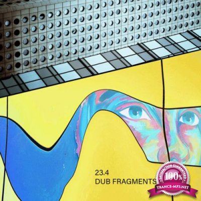 23.4 - Dub Fragments (2021)