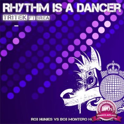 Tritek feat Brea - Rhythm Is A Dancer (Some Say Remix) (2021)