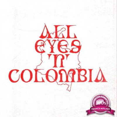 All Eyes 'N' Colombia (2021)