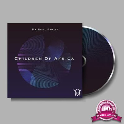 Da Real Emkay - Children Of Africa (2021)