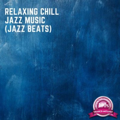Chill Noob - Relaxing Chill Jazz Music (Jazz Beats) (2021)