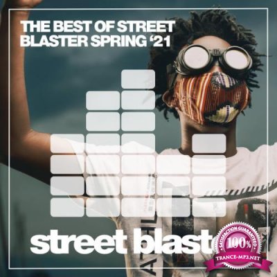 The Best Of Street Blaster Spring '21 (2021)