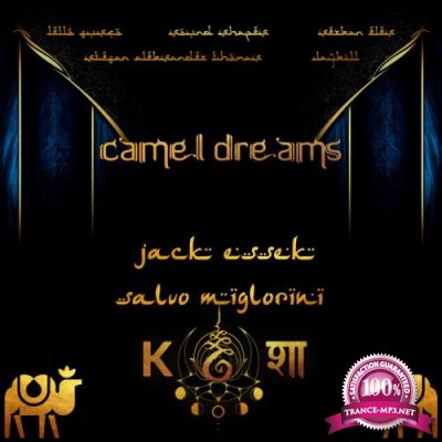 Jack Essek & Salvo Migliorini - Camel Dreams (2021)