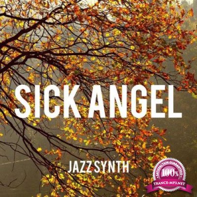 Jazz Synth - Sick Angel (2021)