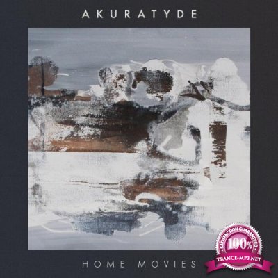 Akuratyde - Home Movies (2021)