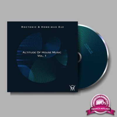 Roctonic SA & Home-Mad DJz - Altitude Of House Music Vol. 1 (2021)