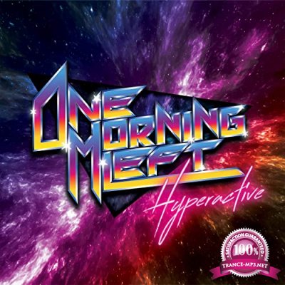 One Morning Left - Hyperactive (2021)