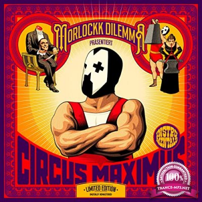 Morlockk Dilemma - Circus Maximus (Instrumentals) (10 Jahre Remaster) (2021)