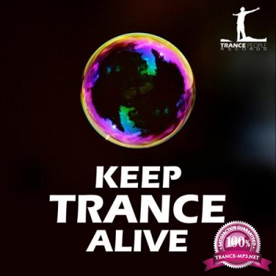 TRANCE PEOPLE: Keep Trance Alive (2021)