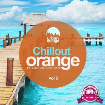 Chillout Orange Vol 5: Relaxing Chillout Vibes (2021)
