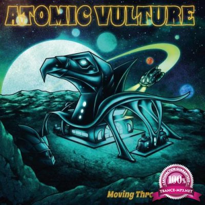 Atomic Vulture - Moving Through Silence (2021)