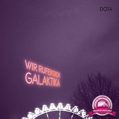 Dota Kehr - Wir Rufen Dich, Galaktika (2021)