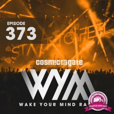 Cosmic Gate - Wake Your Mind Episode 373 (2021-05-28)