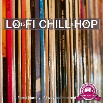 0815 Lo-Fi Chill Hop, Vol. 3 - A Finest Journey Of Jazzy Chill (2021)