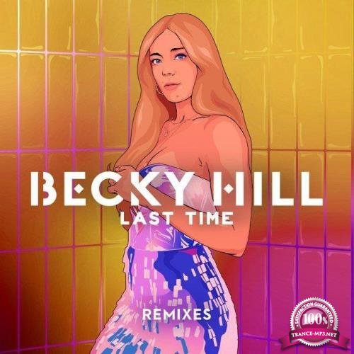 Becky Hill - Last Time (Remixes) (2021)