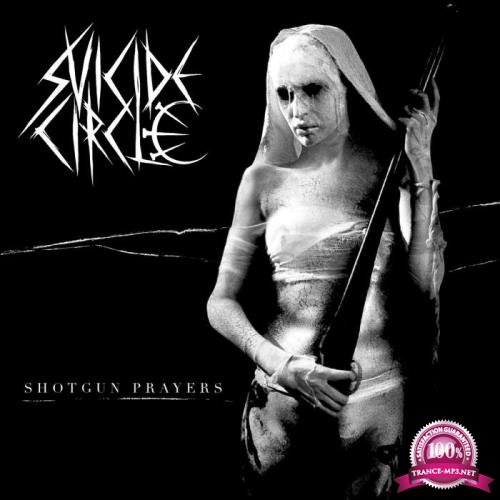Suicide Circle - Shotgun Prayers (2021) FLAC