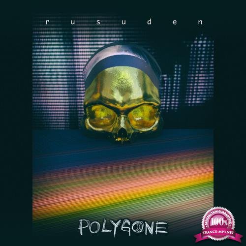 Rusuden - Polygone (2021)