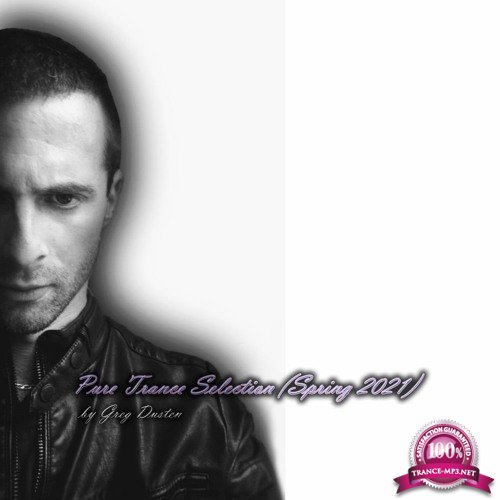 Greg Dusten - Pure Trance Selection (Spring 2021) (2021-06-05)