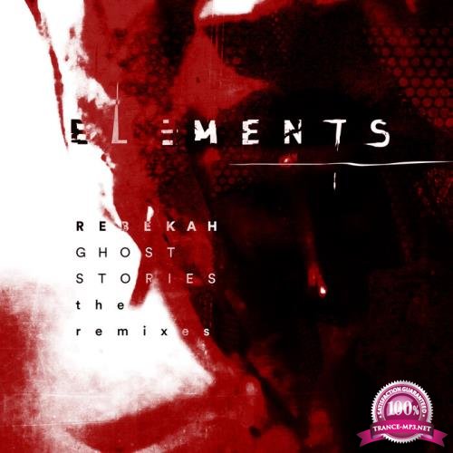 Rebekah  - Ghost Stories: The Remixes (2021)
