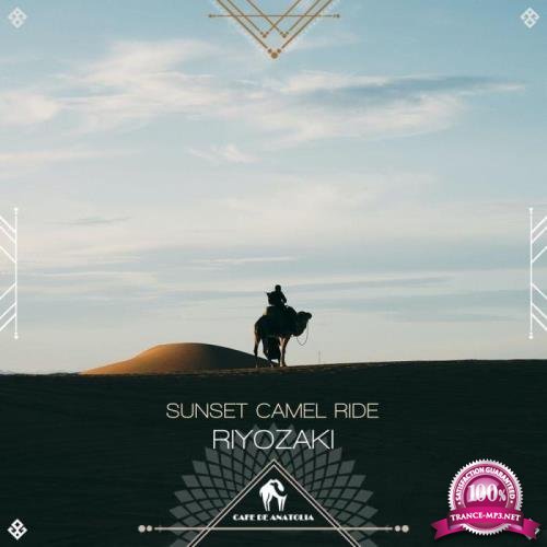 Riyozaki & Cafe De Anatolia - Sunset Camel Ride (2021)