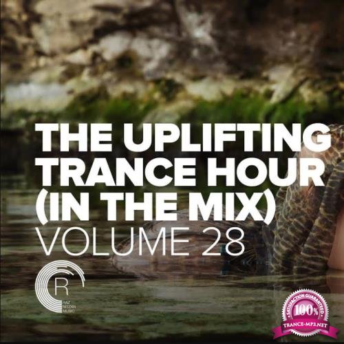 The Uplifting Trance Hour In The Mix Vol 28 (2021-06-09)