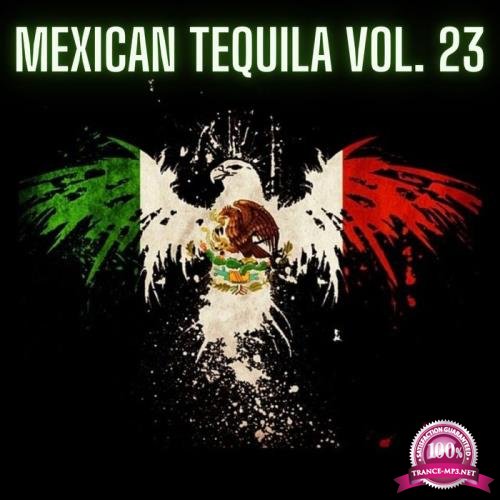 Mexican Tequila Vol 23 (2021)