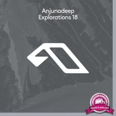 Anjunadeep Explorations 18 (2021)
