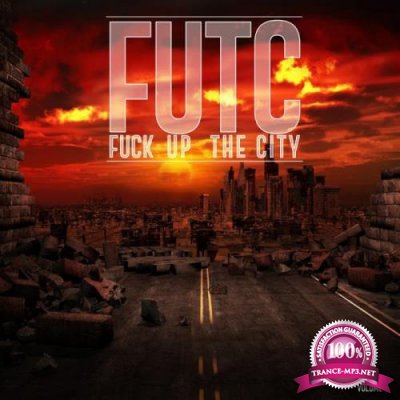 FUTC - Fuck Up The City, Vol. 1 (2021)