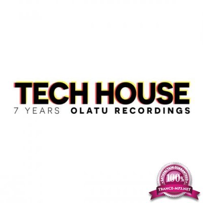 7 Years Olatu Recordings Tech House (2021)