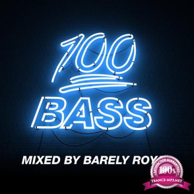 100% Bass - Mixed By Barely Royal (2021)