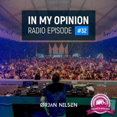 Orjan Nilsen - In My Opinion Radio 032 (2021-06-09)