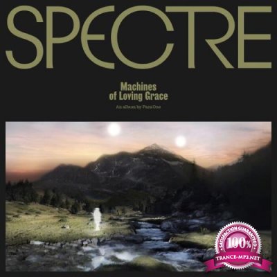 Para One - SPECTRE: Machines Of Loving Grace (2021)