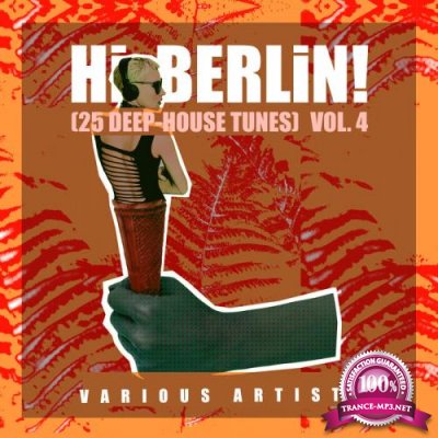 Hi Berlin! (Deep-House Tunes), Vol. 4 (2021) FLAC
