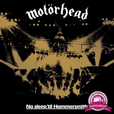 Motorhead - No Sleep Til Hammersmith (Live 40th Anniversary Edition) (2021)