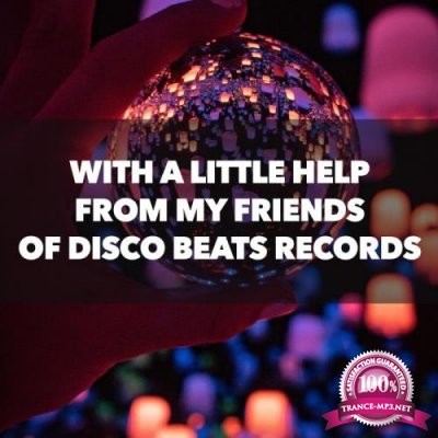 With A Little Help From My Friends Of Disco Beats Records (2021)