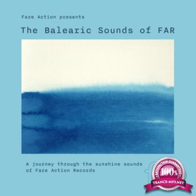 Faze Action Presents The Balearic Sounds Of FAR (2021)