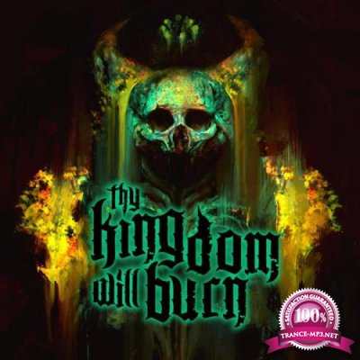 Thy Kingdom Will Burn - Thy Kingdom Will Burn (2021)