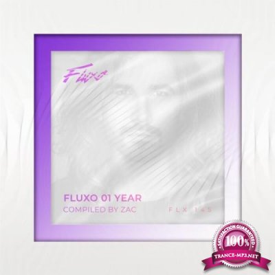 Fluxo 01 Year (Compiled by Zac) (2021) FLAC