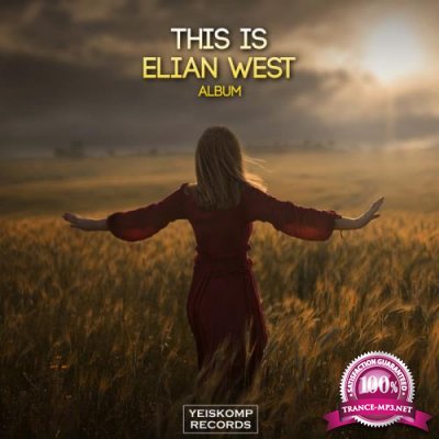 Elian West - This Is Elian West! (2021)