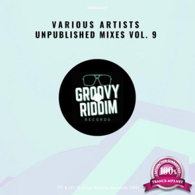 Unpublished Mixes Vol 9 (2021)