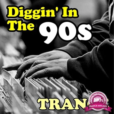 Diggin' In The 90s (Trance) (2021)