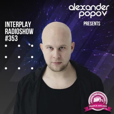 Alexander Popov - Interplay Radioshow 353 (2021-07-03)