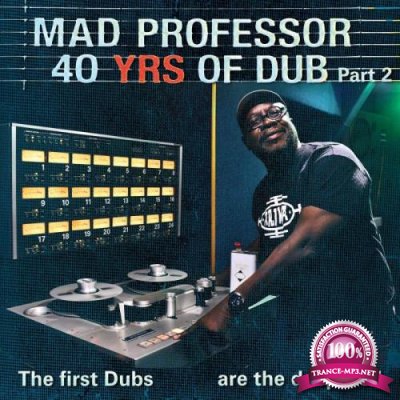 The First Dubs Are the Deepest: 40 Years of Dub Pt. 2 (2021)