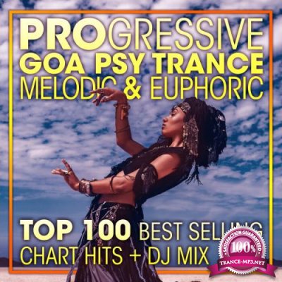 Progressive Goa Psy Trance Melodic & Euphoric Top 100 Best Selling Chart Hits & DJ Mix V6 (2021)